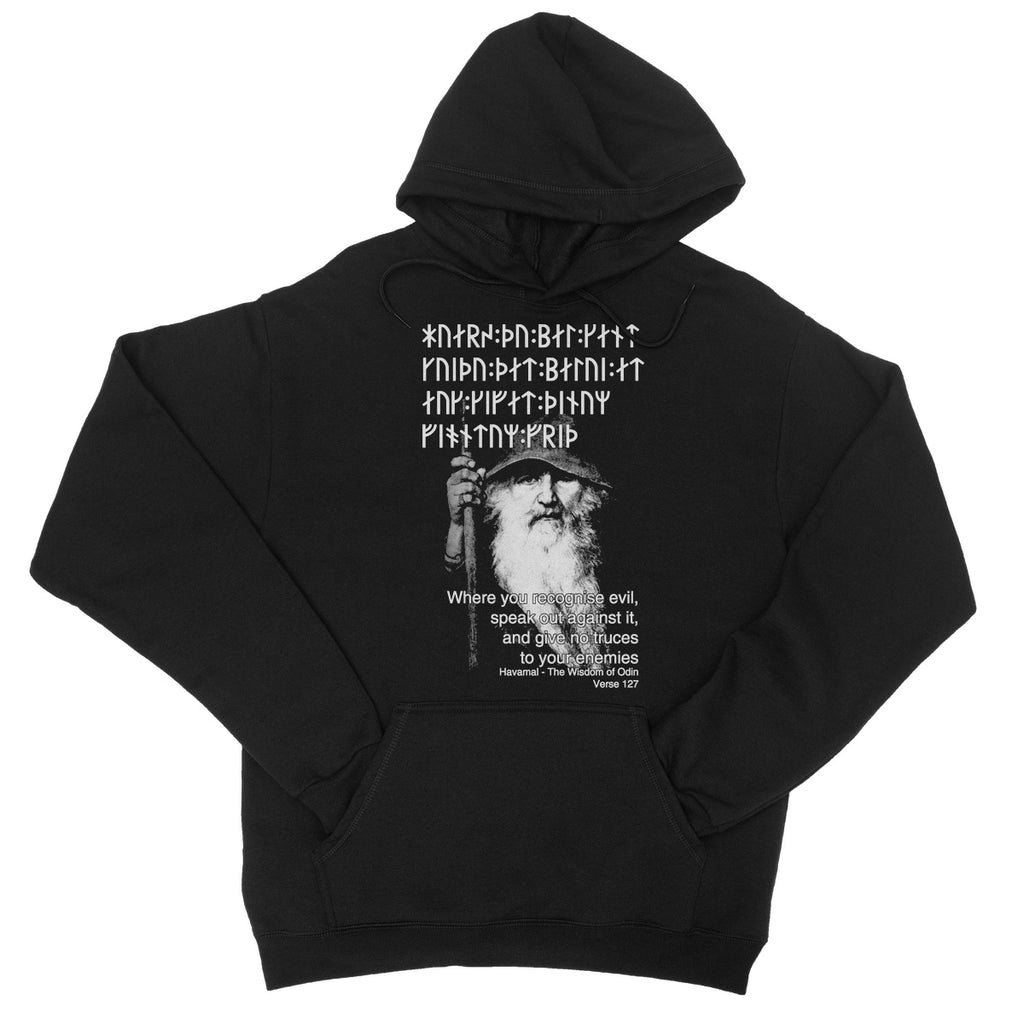 Havamal 127 - Give No Truce To Your Enemies  College Hoodie